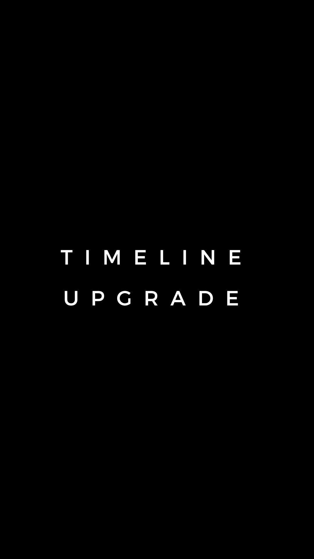 Timeline Upgrade